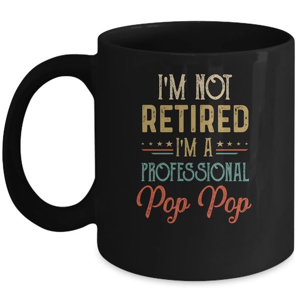 I'm Retired Do It Yourself Coffee Mug  Personalized Gifts – Popp's  Trophies