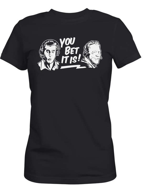 Joe Davis and Orel Hershiser You Bet It Is T-Shirt